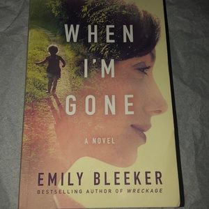 When I’m gone - Emily Bleeker